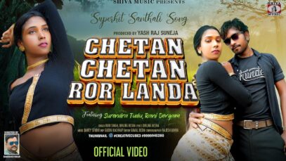 PODCAST – Chetan Chetan Ror Landa | Santali Video 2024