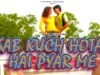 PODCAST – Sab Kuch Hota Hai Pyar Me 💃🥰[ New